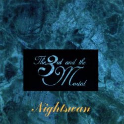 The 3rd And The Mortal - Nightswan (1995)