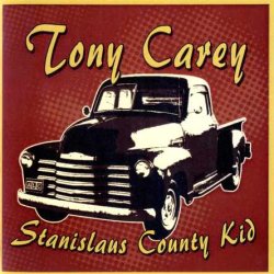 Tony Carey - Stanislaus County Kid [2 CD] (2010)