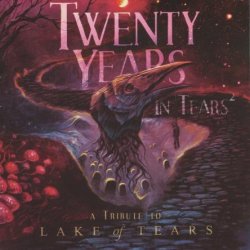 VA - Twenty Years In Tears A Tribute To Lake Of Tears [2 CD] (2014)