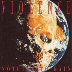 Vio-lence - Nothing To Gain (1993)