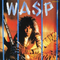 W.A.S.P. - Inside The Electric Circus (1986) [Japan]