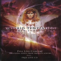 Within Temptation - Mother Earth Tour Bonus Live (2002)