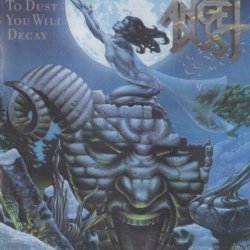 Angel Dust - To Dust You Will Decay (1988) [Reissue 2016]