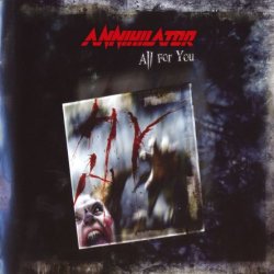 Annihilator - All For You (2004)