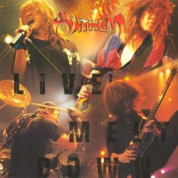 Anthem - Live Melt Down (2003) [Japan]