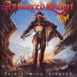 Armored Saint - Saints Will Conquer (1988) [Reissue 1994]