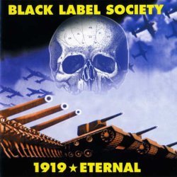 Black Label Society - 1919 Eternal (2002)