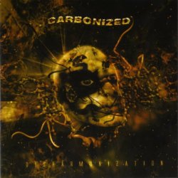 Carbonized - Disharmonization (1992) [Reissue 2003]