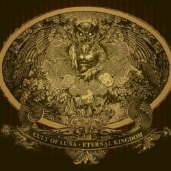 Cult Of Luna - Eternal Kingdom (2008)