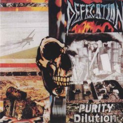 Defecation - Purity Dilution (1989) [Reissue 1998]