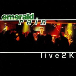 Emerald Rain - Live2K (2000) [Japan]