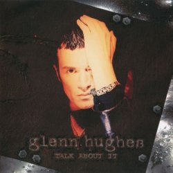 Glenn Hughes - Talk About It (1997) [Japan]