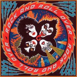 Kiss - Rock And Roll Over (1976) [Reissue 2006] [Japan]