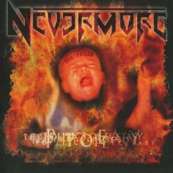 Nevermore - The Politics Of Ecstasy (1996) [Reissue 2006]