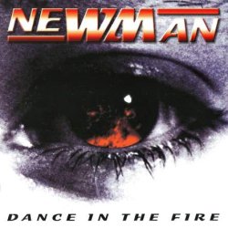 Newman - Dance In The Fire (2000) [Japan]