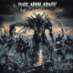 One Man Army And The Undead Quartet - Grim Tales (2008)