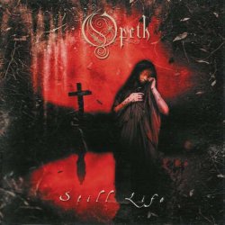 Opeth - Still Life (1999) [Reissue 2003]