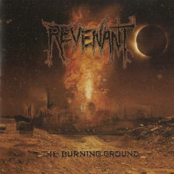 Revenant - The Burning Ground (2005)