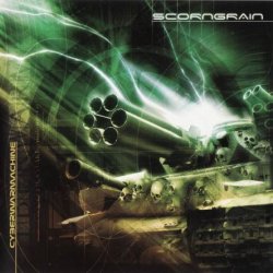 Scorngrain - Cyberwarmachine (2004)
