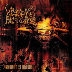 Visceral Bleeding - Remnants Revived (2002) [Reissue 2005]