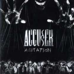 Accuser - Agitation (2010)