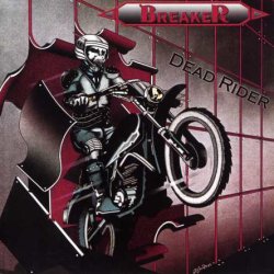 Breaker (pre-Accuser) - Dead Rider (1985)