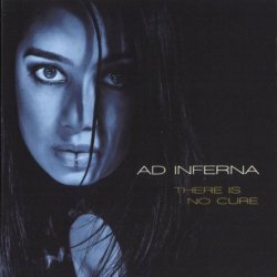 Ad Inferna - There Is No Cure (2011)