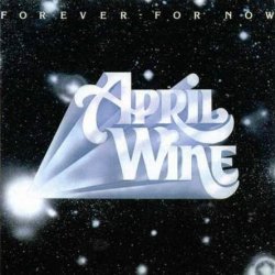 April Wine - Forever For Now (1977) [Reissue 1993]