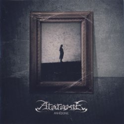 Ataraxie - Anhedonie (2008) [Japan]