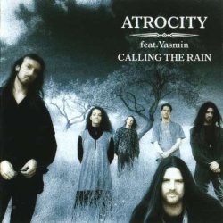 Atrocity - Calling The Rain (1995) [Remastered 2008]