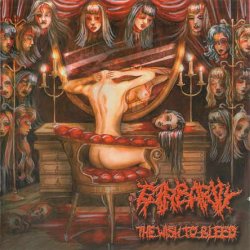 Barbarity - The Wish To Bleed (2004)