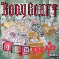 Body Count - Born Dead (1994)