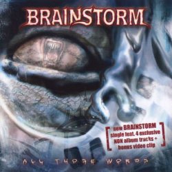Brainstorm - All Those Words (2005)