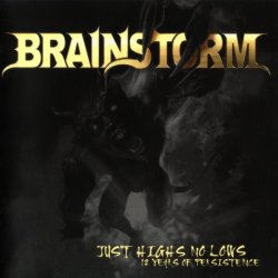 Brainstorm - Just Highs No Lows [2 CD] (2009)