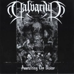 Calvarium - Assaulting The Divine (2004)