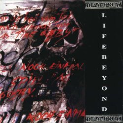 Deathrow ‎– Life Beyond (1992)