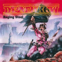 Deathrow - Raging Steel (1987)
