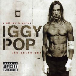 Iggy Pop - A Million In Prizes [2 CD] (2005)