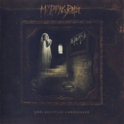 My Dying Bride - Anti - Diluvian Chronicles [3 CD] (2005)