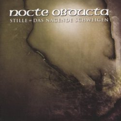 Nocte Obducta - Stille - Das Nagende Schweigen (2003)