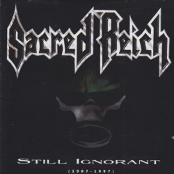 Sacred Reich ‎– Still Ignorant (1987-1997) Live (1997)