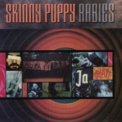 Skinny Puppy - Rabies (1989)