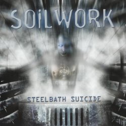 Soilwork - Steelbath Suicide (1998)