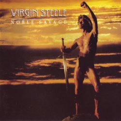 Virgin Steele - Noble Savage (1985) [Reissue 1997]