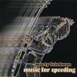 Marty Friedman - Music For Speeding (2003)