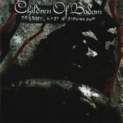 Children Of Bodom - Trashed, Lost And Strungout (2006)