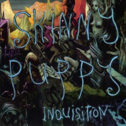 Skinny Puppy - Inquisition (1992)