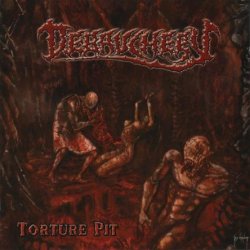 Debauchery - Torture Pit (2005)