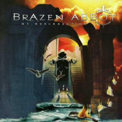 Brazen Abbot - My Resurrection (2005)