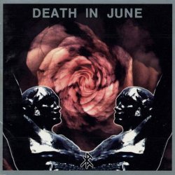 Death In June - Rose Clouds Of Holocaust (1995)